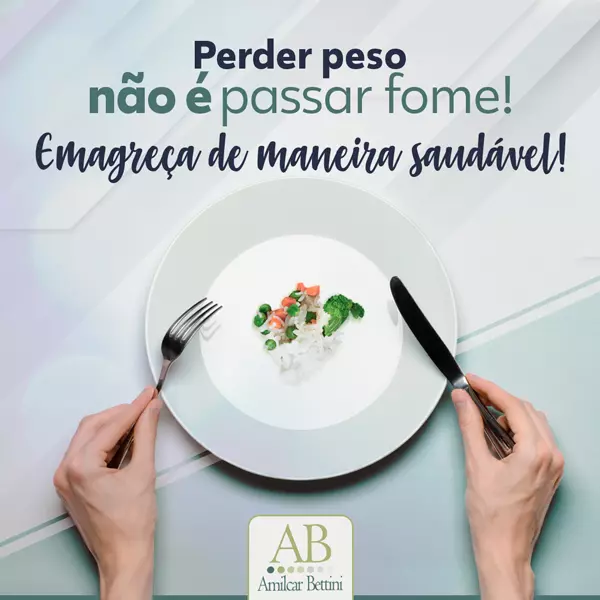 Perder peso não é passar fome! Emagreça de maneira saudável!